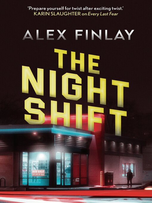 Title details for The Night Shift by Alex Finlay - Available